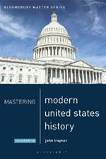 Mastering Modern United States History