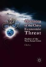 Phantom of the China Economic Threat: Shadow of the Next Asian Crisis