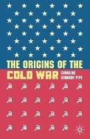 The Origins of the Cold War