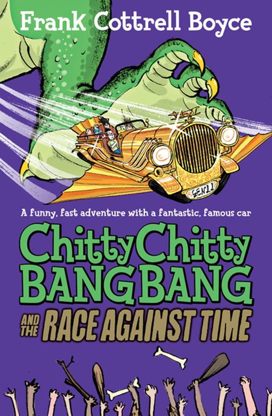 Chitty Chitty Bang Bang and the Race Against Time - Frank Cottrell Boyce,Joe Berger - ebook