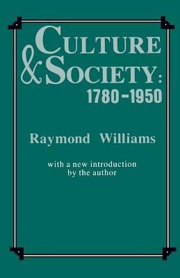 Culture and Society, 1780-1950 - Raymond Williams - cover