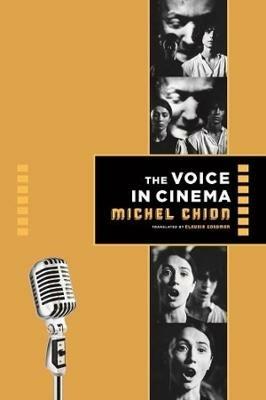 The Voice in Cinema - Michel Chion - cover