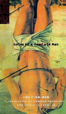 Notes of a Desolate Man - Chu T'ien-wen - cover