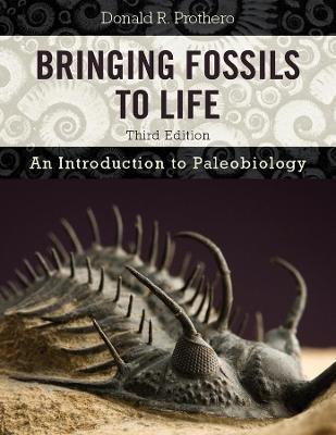 Bringing Fossils to Life: An Introduction to Paleobiology - Donald R. Prothero - cover