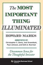 The Most Important Thing Illuminated: Uncommon Sense for the Thoughtful Investor