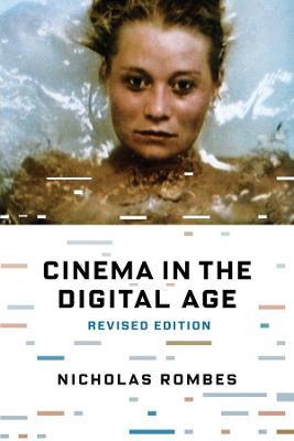 Cinema in the Digital Age - Nicholas Rombes - cover