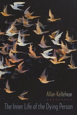 The Inner Life of the Dying Person - Allan Kellehear - cover