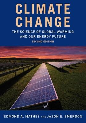 Climate Change: The Science of Global Warming and Our Energy Future - Jason Smerdon - cover