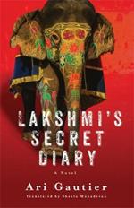 Lakshmi’s Secret Diary: A Novel