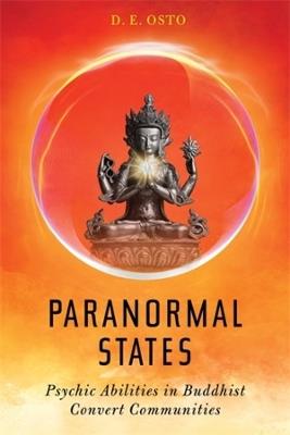 Paranormal States: Psychic Abilities in Buddhist Convert Communities - D. E. Osto - cover