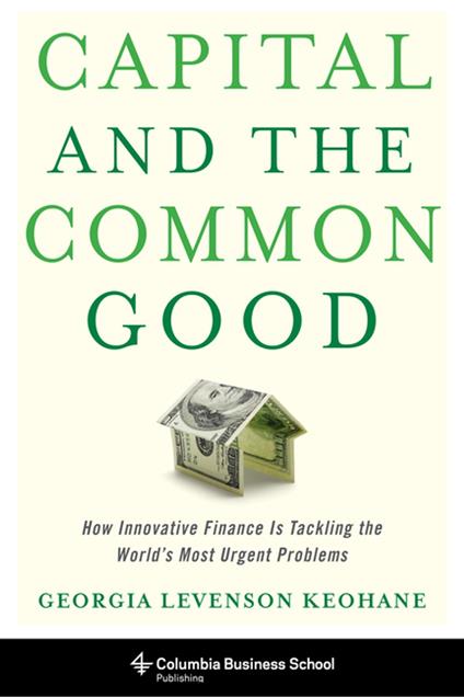 Capital and the Common Good