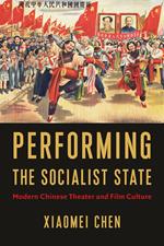 Performing the Socialist State