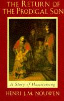 The Return of the Prodigal Son: A Story of Homecoming - Henri J. M. Nouwen - cover