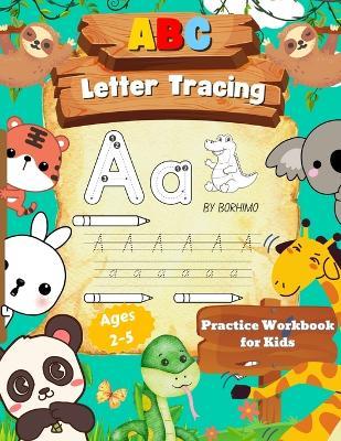 Letter Tracing Book for Kids 3-5 Years Old: Big Letter Tracing Book for Kids, Fun Activity Book (156 Pages) - Laura Bidden - cover