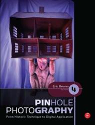 Pinhole Photography: From Historic Technique to Digital Application