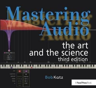 Mastering Audio: The Art and the Science - Bob Katz - cover