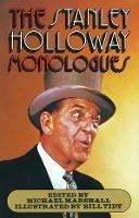 The Stanley Holloway Monologues - Michael Marshall - cover
