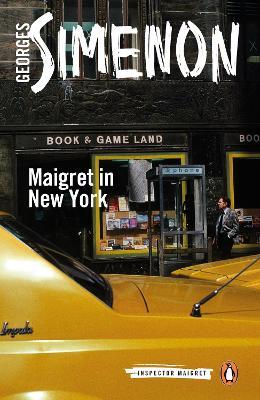 Maigret in New York: Inspector Maigret #27 - Georges Simenon - cover