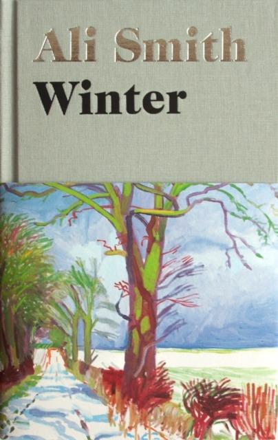 Winter: 'Dazzling, luminous, evergreen' Daily Telegraph - Ali Smith - cover
