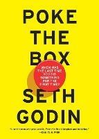 Poke the Box: When Was the Last Time You Did Something for the First Time?  - Seth Godin - Libro in lingua inglese - Penguin Books Ltd 