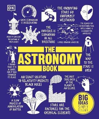 The Astronomy Book: Big Ideas Simply Explained - DK - cover