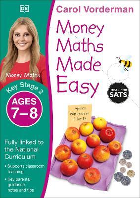 Money Maths Made Easy: Beginner, Ages 7-8 (Key Stage 2): Supports the National Curriculum, Maths Exercise Book - Carol Vorderman - cover