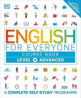 English for Everyone Course Book Level 4 Advanced: A Complete Self-Study Programme - DK - cover