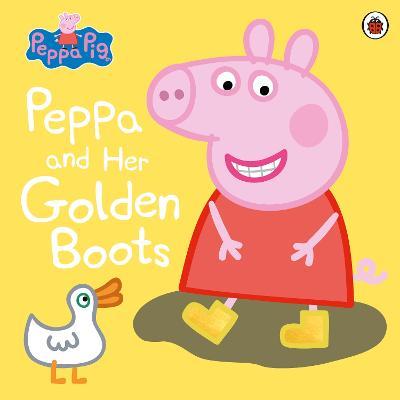 Peppa Pig: Peppa and Her Golden Boots - Peppa Pig - cover