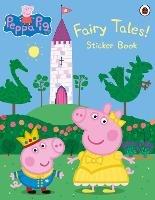 Peppa Pig: Fairy Tales! Sticker Book - Peppa Pig - cover