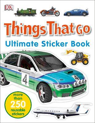 Things That Go Ultimate Sticker Book - DK - cover