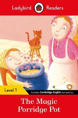 Ladybird Readers Level 1 - The Magic Porridge Pot (ELT Graded Reader) - Ladybird - cover
