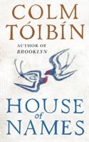 House of Names - Colm Toibin - cover