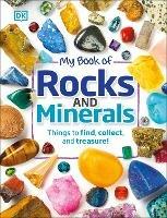 My Book of Rocks and Minerals: Things to Find, Collect, and Treasure - Devin Dennie - cover