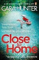 Close to Home: The 'impossible to put down' Richard & Judy Book Club thriller pick 2018