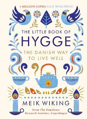 The Little Book of Hygge: The Danish Way to Live Well - Meik Wiking - cover