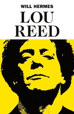 Lou Reed: The King of New York - Will Hermes - cover