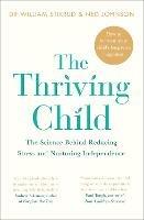 The Thriving Child: The Science Behind Reducing Stress and Nurturing Independence