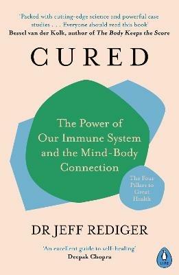 Cured: The Power of Our Immune System and the Mind-Body Connection - Jeff Rediger - cover