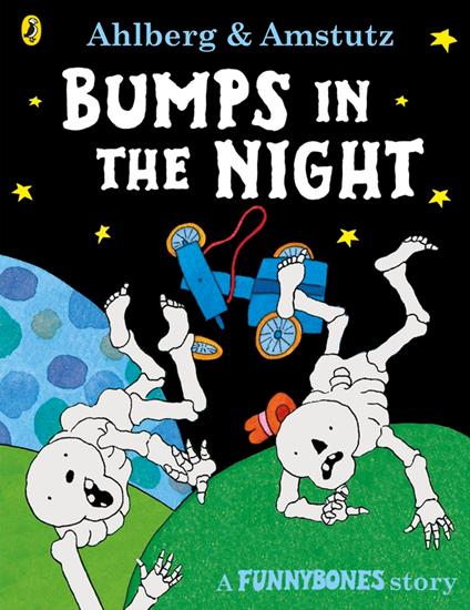 Funnybones: Bumps in the Night - Allan Ahlberg,Andre Amstutz - ebook