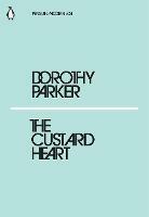 The Custard Heart - Dorothy Parker - cover