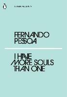 I Have More Souls Than One - Fernando Pessoa - cover