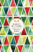 Christmas Pudding: A charming book to get you in the mood for Christmas from the endlessly witty author of The Pursuit of Love - Nancy Mitford - cover