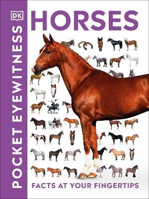 Pocket Eyewitness Horses: Facts at Your Fingertips - DK - cover