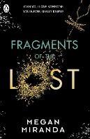 Fragments of the Lost