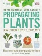 RHS Propagating Plants: How to Create New Plants For Free