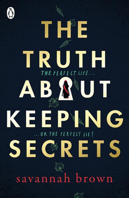 The Truth About Keeping Secrets - Savannah Brown - ebook