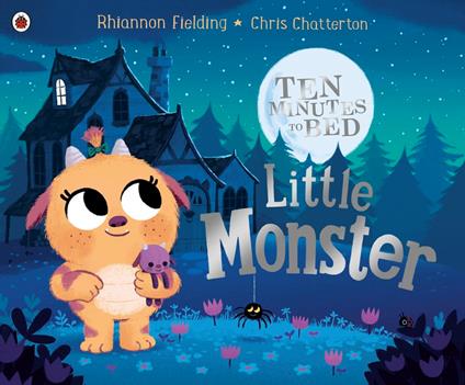 Ten Minutes to Bed: Little Monster - Rhiannon Fielding,Chris Chatterton - ebook