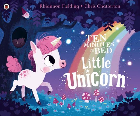 Ten Minutes to Bed: Little Unicorn - Rhiannon Fielding,Chris Chatterton - ebook