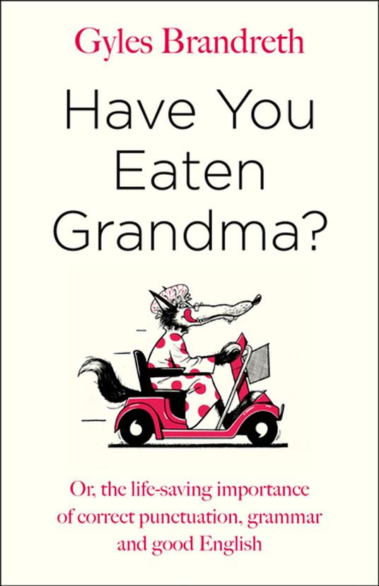 Have You Eaten Grandma?