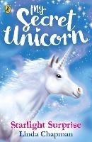 My Secret Unicorn: Starlight Surprise - Linda Chapman - cover